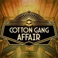 Cotton Gang AffairMaxwingaming game thumbnail